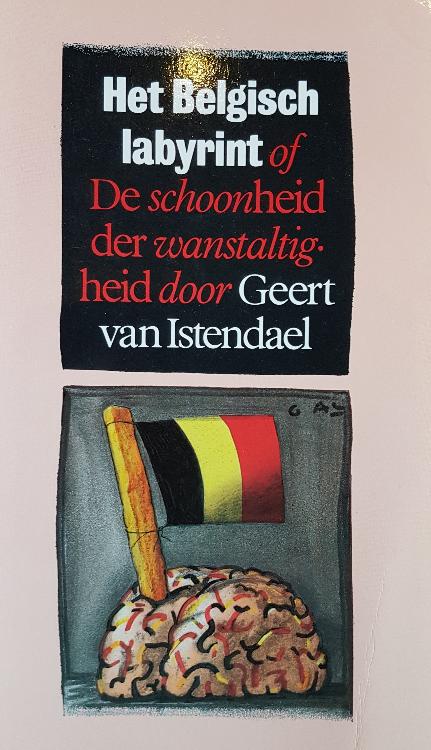 geert-van-istendael-het-belgisch-labyrint-of-de-schoonheid-door-wanstaltigheid