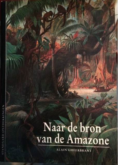 alain-gheerbrant-naar-de-bron-van-de-amazone