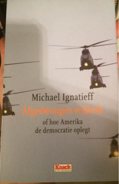 afgedwongengen-vrijheid-michael-ignatieff