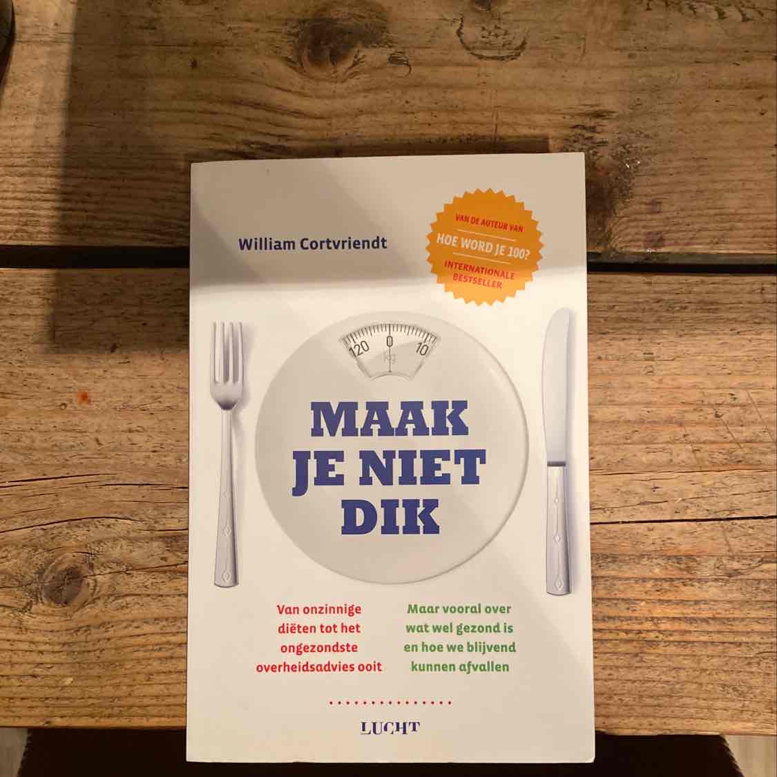 william-cortvriendt-maak-je-niet-dik